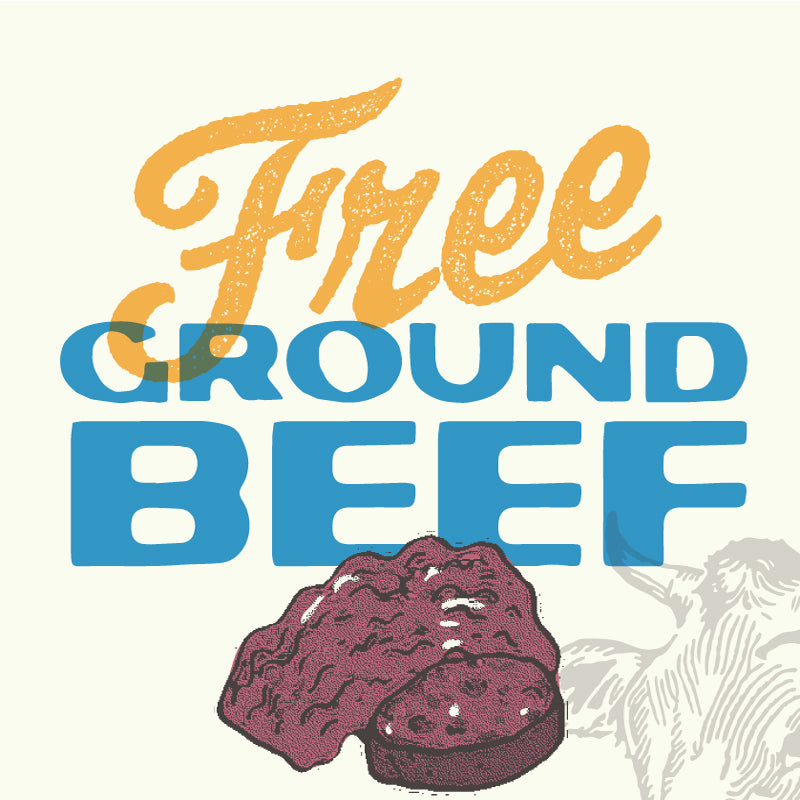 FREE GROUND BEEF!